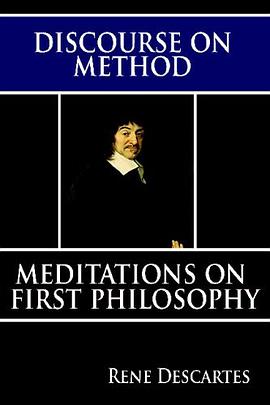Discourse on Method and Meditations on First Philosophy