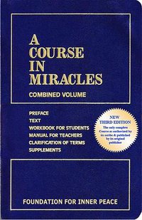 A Course in Miracles (Foundation for Inner Peace 2007)