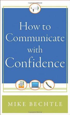 How to Communicate with Confidence