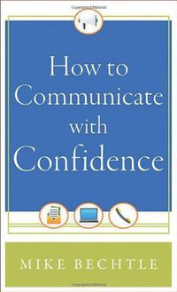 How to Communicate with Confidence (2013)
