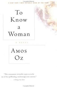 To Know a Woman (Harvest in translation) (Harvest Books 1992)