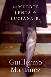 La Muerte Lenta de Luciana B. (Rayo 2008)