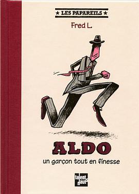 Aldo un homme tout en finesse