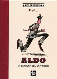 Aldo un homme tout en finesse (Talents Hauts 2011)