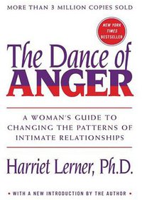The Dance of Anger (William Morrow & Company 2014)