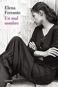 Un Mal Nombre  / The Story of a New Name (Lumen Press 2016)