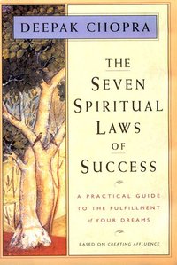 The Seven Spiritual Laws of Success (New World Library / Amber-Allen Publishing 1994)