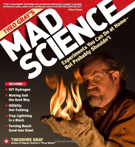 Theo Gray's Mad Science