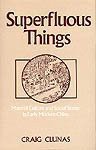 Superfluous Things (University of Illinois Press 1991)