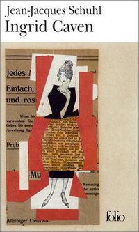 Ingrid Caven - Prix Goncourt 2000 (加利瑪出版社 2002)