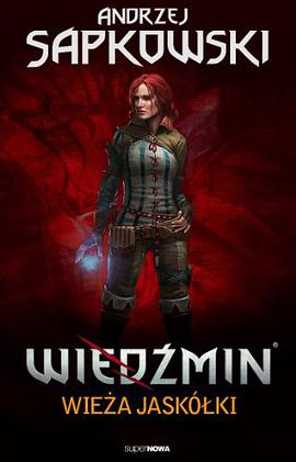 Wiedzmin Tom 6 Wieza Jaskólki