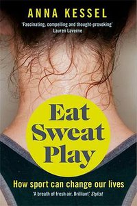 Eat Sweat Play (Pan 2017)