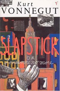 Slapstick, or, Lonesome No More! (Vintage 1991)