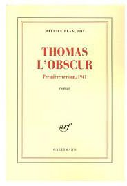 Thomas l'obscur : Première version, 1941 (Editions Gallimard 2005)