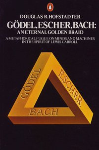 Godel, Escher, Bach (Penguin 1993)