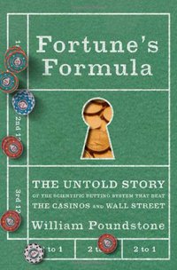 Fortune's Formula (Hill and Wang 2006)