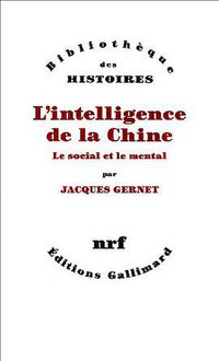 L'intelligence de la Chine (加利瑪出版社 1994)