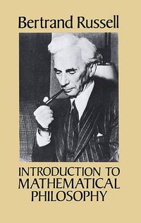 Introduction to Mathematical Philosophy (Dover Publications 1993)
