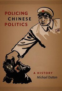 Policing and Punishment in China (劍橋大學出版社 1992)