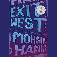 Exit West (Audiobook) (Penguin Random House Audio Publishing Group 2017)