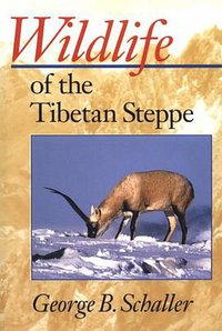 Wildlife of the Tibetan Steppe (University Of Chicago Press 2000)