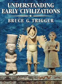 Understanding Early Civilizations (劍橋大學出版社 2007)
