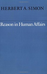 Reason in Human Affairs (Stanford University Press 1990)