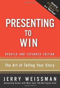 Presenting to Win (FT Press 2008)