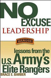 No Excuse Leadership (Wiley 2004)
