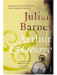 Arthur and George (Jonathan Cape 2006)