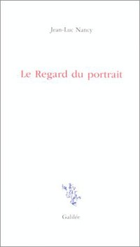 Le Regard du portrait (Galilée 2001)