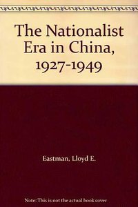 The Nationalist Era in China, 1927-1949 (劍橋大學出版社 1991)