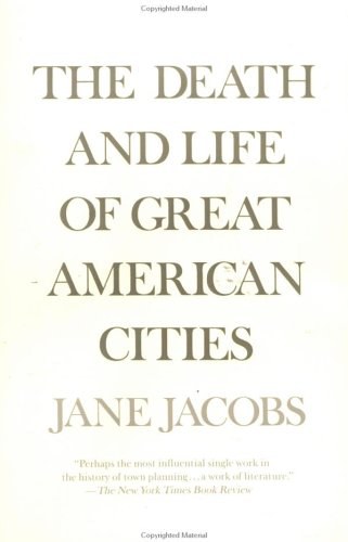 The Death and Life of Great American Cities