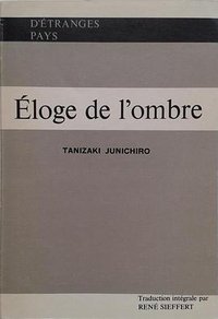 Éloge de l'ombre (Publications Orientalistes de France (UNESCO), Paris 1977)