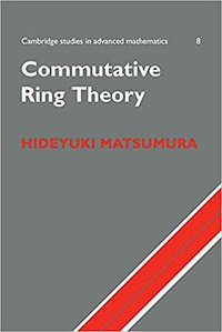 Commutative Ring Theory (劍橋大學出版社 1987)