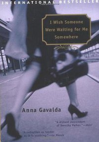I Wish Someone Were Waiting for Me Somewhere (Riverhead Trade 2003)