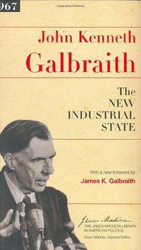 The New Industrial State (Princeton University Press 2007)