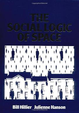 The Social Logic of Space