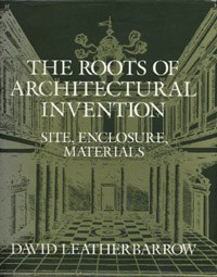 The Roots of Architectural Invention