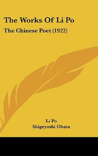 The Works of Li Po