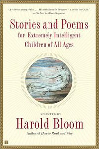 Stories and Poems for Extremely Intelligent Children of All Ages (Scribner 2002)