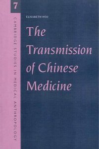 The Transmission of Chinese Medicine (劍橋大學出版社 1999)
