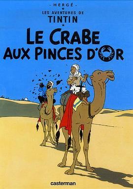 Les Aventures de Tintin. Le crabe aux pinces d'or