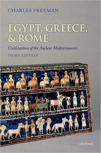 Egypt, Greece, and Rome (Oxford University Press 2014)