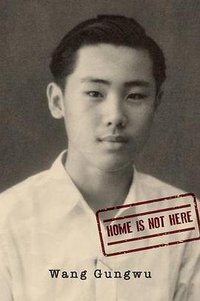 Home is Not Here (NUS Press 2018)