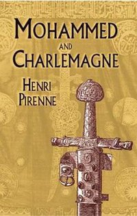 Mohammed and Charlemagne (Dover Publications 2001)