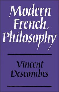Modern French Philosophy (劍橋大學出版社 1980)