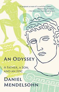 An Odyssey: A Father, A Son, and an Epic (Vintage; Reprint edition 2018)