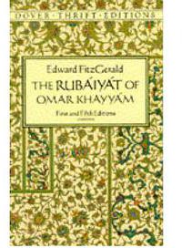 The Rubaiyat of Omar Khayyam 