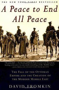 A Peace to End All Peace (Holt Paperbacks 2001)